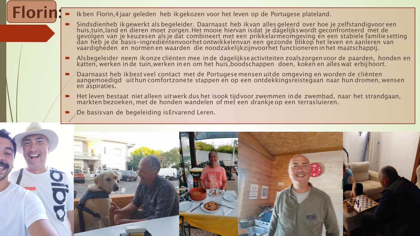 Florin, Gastouder / begeleider